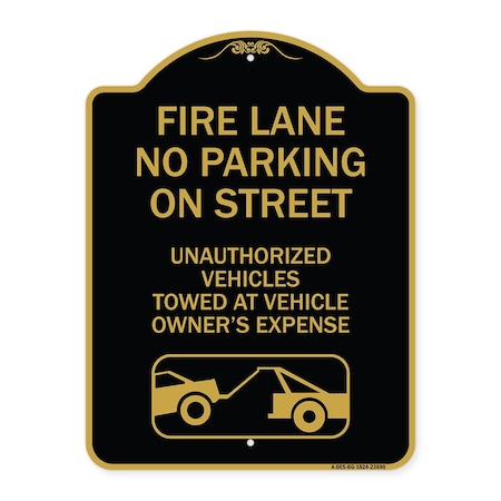 Signmission No Parking on Street Unauthorized Vehicles Towed at Vehicle Owners Expense, A-DES-BG-1824-23690 A-DES-BG-1824-23690